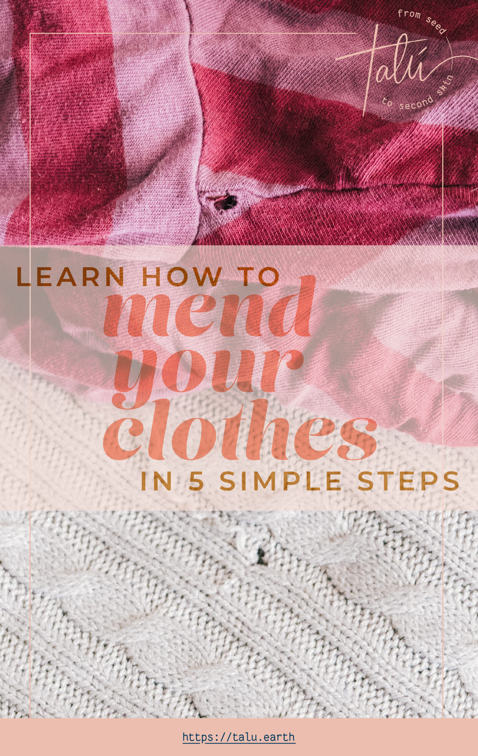 Learn How To Mend Holes In 5 Simple Steps - T A L Ú